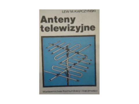 Anteny telewizyjne - Lev Mihajlovic. Kapczyński