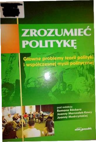 Zrozumieć politykę - Praca zbiorowa