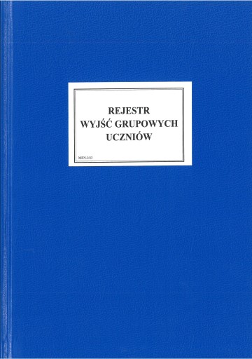 REJESTR WYJŚĆ GRUPOWYCH UCZNIÓW (MEN-I/43)