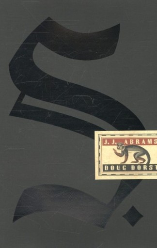 『S.』監修J.J.Abrams 著Doug Dorst /‘13年刊初版 S.』監修J.J.Abrams 著Doug Dorst /'13年刊初版 S | J. J.