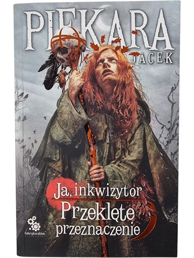 Zdjęcie egzemplarza: Przeklęte Przeznaczenie / Jacek Piekara / Cykl Inkwizytorski Trylogia Ruska