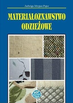 Materiałoznawstwo odzieżowe SOP podręcznik Wwa