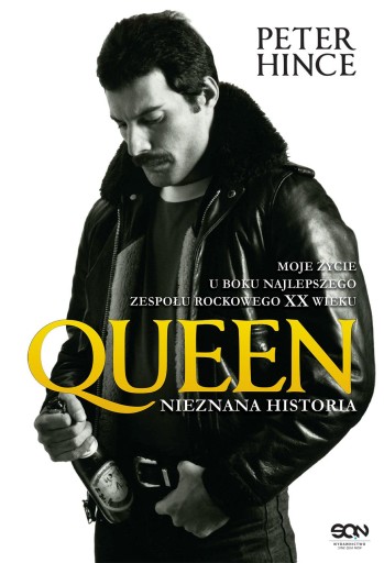 Queen. Historia nieznana. Wydanie 2 Peter Hince