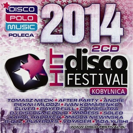 Disco Hit Festival - Kobylnica 2014 & 2013 2CD Niecik Camasutra Soleo Yushi