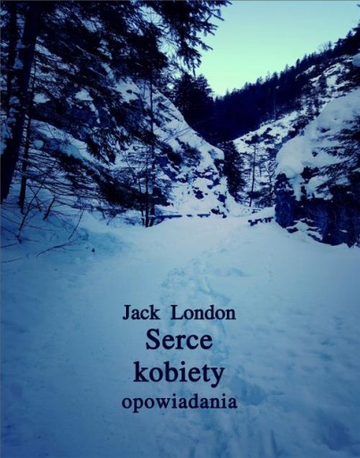 SERCE KOBIETY JACK LONDON EBOOK