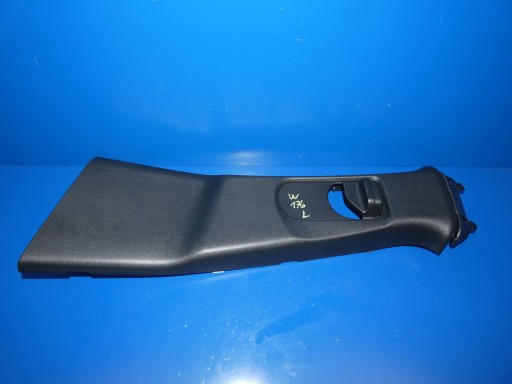 MERCEDES A KLASA W176 cover SLUPKA PRZELOTKA supports left
