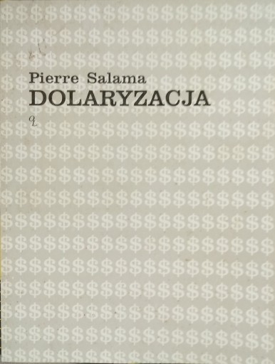 Pierre Salama - Dolaryzacja