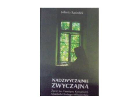 Nadzwyczajnie zwyczajna - JolantaSsiadek