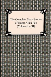 THE COMPLETE SHORT STORIES OF EDGAR ALLAN POE (V..