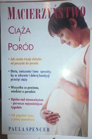 Macierzyństwo ciąża i poród - Paula Spencer