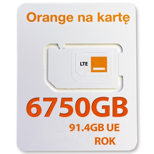 Internet Mobilny Orange LTE 5G 6750GB 91.4GB EU na ROK Karta SIM do Routera