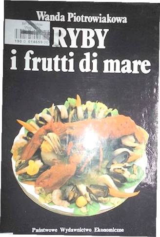 Ryby i frutti di mare - W Piotrowska