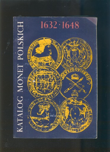 Katalog monet p- olskich 1632 1648; Czesław Kamiński