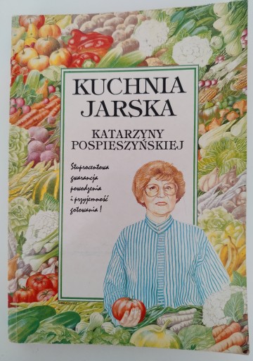 KUCHNIA JARSKA KATARZYNY POSPIESZALSKIEJ książka kucharska