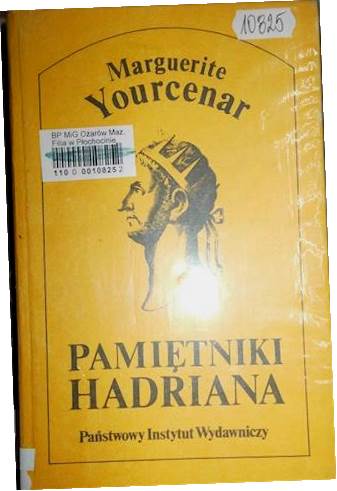 Pamiętniki Hadriana - Marguerite Yourcenar