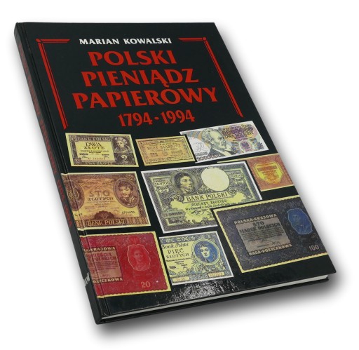 Polski pieniądz papierowy 1794-1994 - M. Kowalski