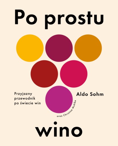 Po prostu wino. Przyjazny przewodnik po świecie