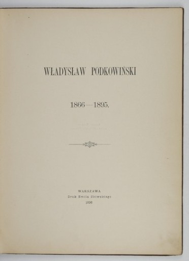 PIĄTKOWSKI - WŁADYSŁAW PODKOWIŃSKI Warszawa 1896