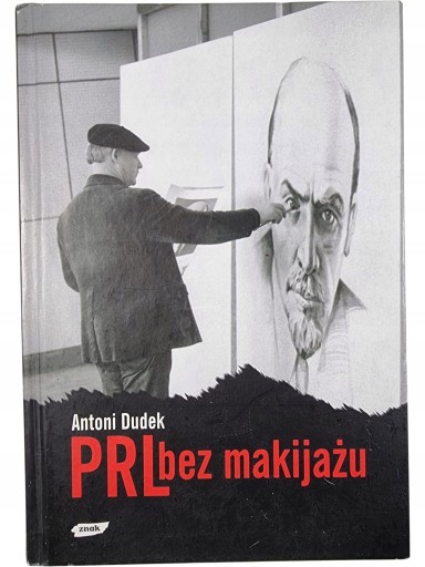 Zdjęcie egzemplarza: PRL beż makijażu / Antoni Dudek