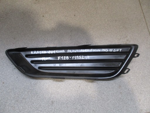 grid of a bumper right Ford Focus MK3 III Lift 14r- F1EB-19952-A