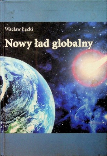 Wacław Łęcki - Nowy ład globalny