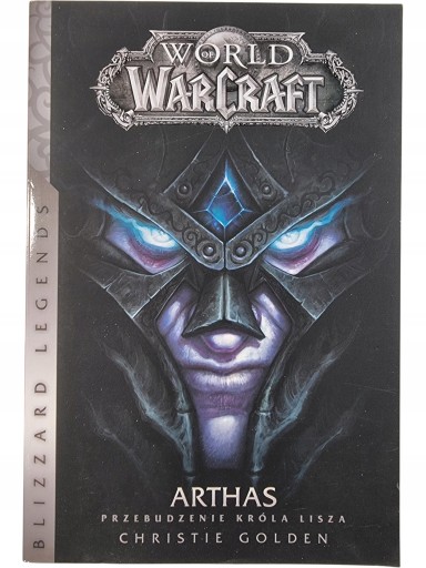 Zdjęcie egzemplarza: World of Warcraft / Arthas / Przebudzenie Króla Lisza / Christie Golden