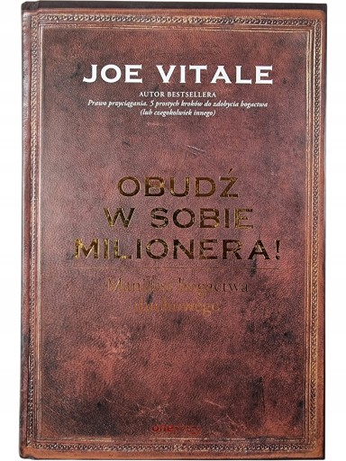 Zdjęcie egzemplarza: Obudź w sobie milionera! / Joe Vitale / Manifest bogactwa duchowego