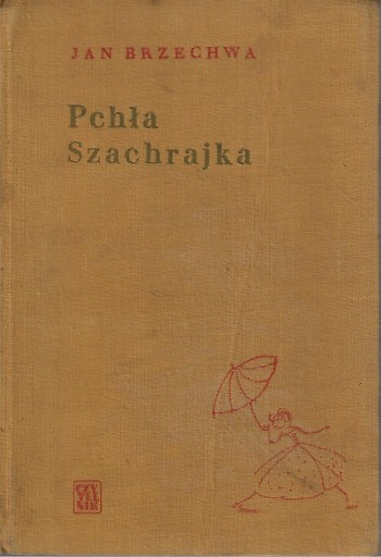 PCHŁA SZACHRAJKA Brzechwa 1957