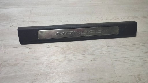 Ford Mondeo MK5 16r 2.0TDCi front side right moulding threshold cap