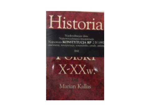 Historia ustroju Polski X-XX w. - M.Kallas