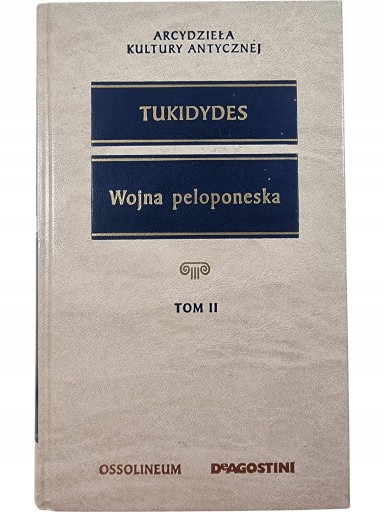 Zdjęcie egzemplarza: Wojna Peloponeska Tom II / DeAgostini / Arcydzieła Kultury Antycznej