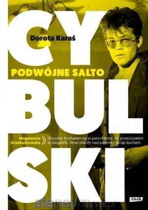 Cybulski. Podwójne salto Dorota Karaś Znak