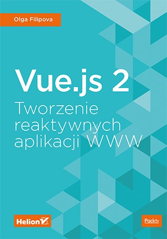 Filipova Vuejs 2 Tworzenie reaktywnych aplikacji