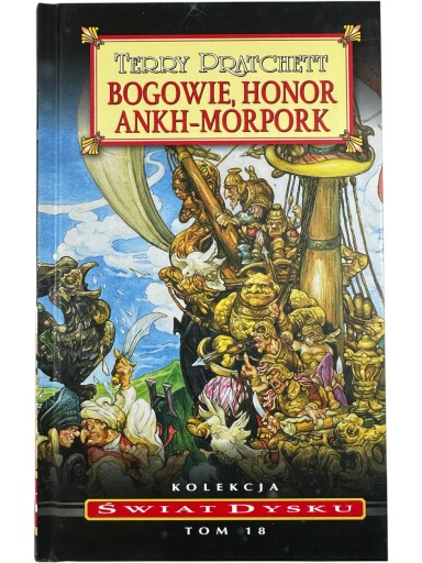 Zdjęcie egzemplarza: Bogowie, honor, Ankh-Morpork / Kolekcja Świat Dysku Tom 18 / Pratchett