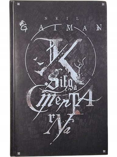 Zdjęcie egzemplarza: TWARDA / Księga Cmentarna / Neil Gaiman