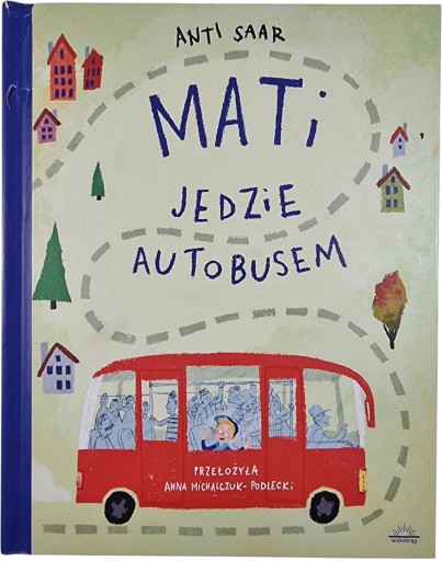 Zdjęcie egzemplarza: Mati jedzie autobusem / Anti Saar