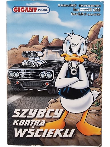 Zdjęcie egzemplarza: Szybcy kontra wściekli / Gigant Poleca / Kaczor Donald / Komiks nr 232