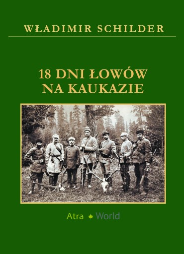 18 днів полювання на Кавказі Володимира Шильдера