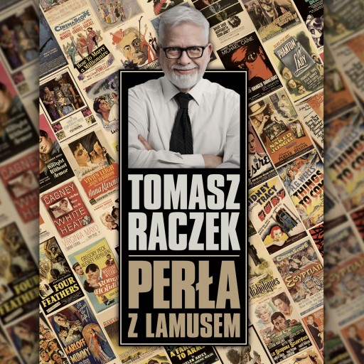 PERŁA Z LAMUSEM - Tomasz Raczek