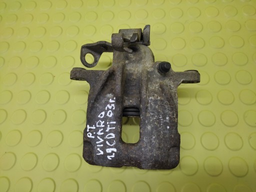 OPEL VIVARO 1.9 CDTI caliper right rear part