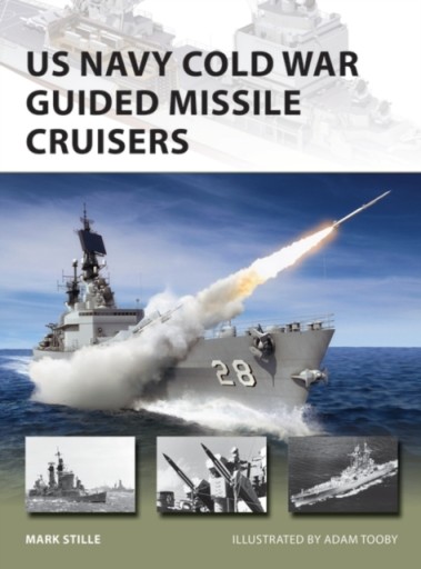 US Navy Cold War Guided Missile Cruisers MARK STILLE
