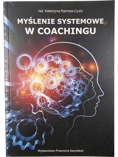 Zdjęcie egzemplarza: Myślenie systemowe w coachingu / Katarzyna Ramirez-Cyzio