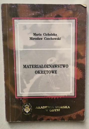 MATERIAŁOZNAWSTWO OKRĘTOWE Cicholska