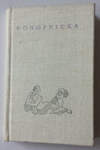 STARA KSIĄŻKA M. KONOPNICKA 1960 - POECI POLSCY