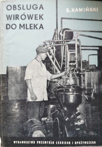 Obsługa wirówek do mleka S. Kamiński