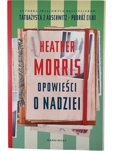 Zdjęcie egzemplarza: Opowieść o Nadziei / Heather Morris