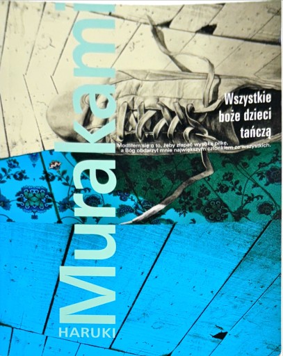 HARUKI MURAKAMI WSZYSTKIE BOŻE DZIECI TAŃCZĄ