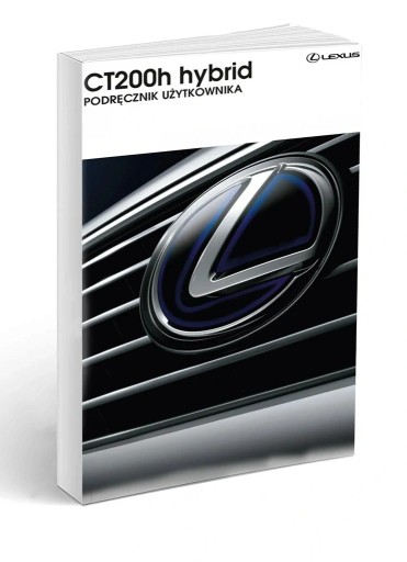 Lexus CT200h Hybrid + Радіо Керівництво Користувача