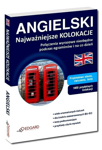 ANGIELSKI - NAJWAŻNIEJSZE KOLOKACJE