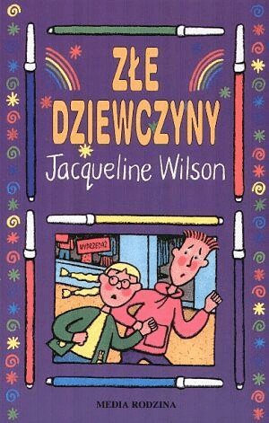 Złe dziewczyny Jacqueline Wilson